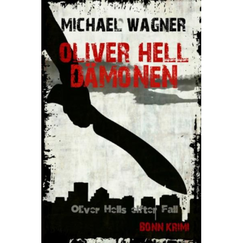 Michael Wagner - Oliver Hell / Oliver Hell - Dämonen