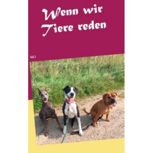 Annabelle Glück - Wenn wir Tiere reden ...