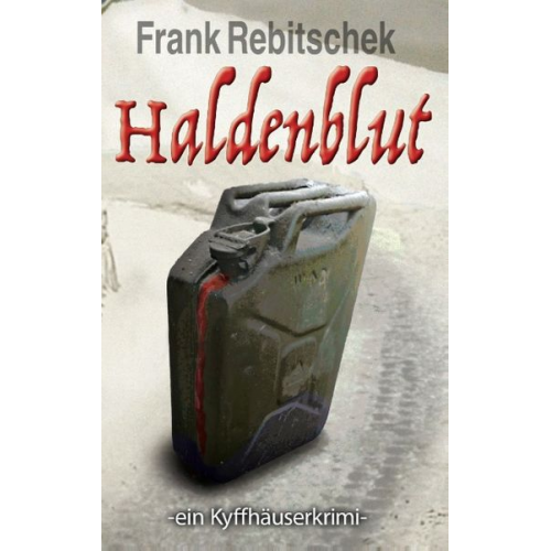 Frank Rebitschek - Haldenblut