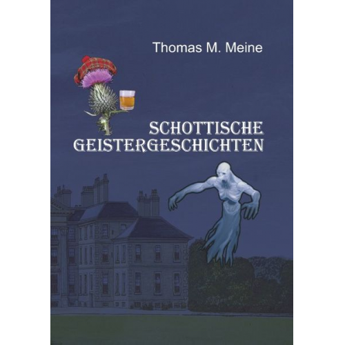 Thomas M. Meine - Schottische Geistergeschichten