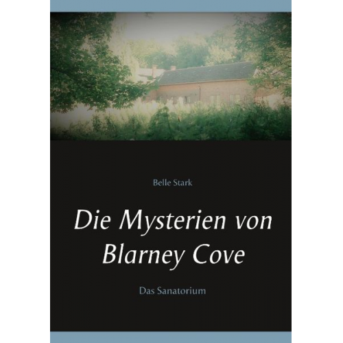 Belle Stark - Die Mysterien von Blarney Cove