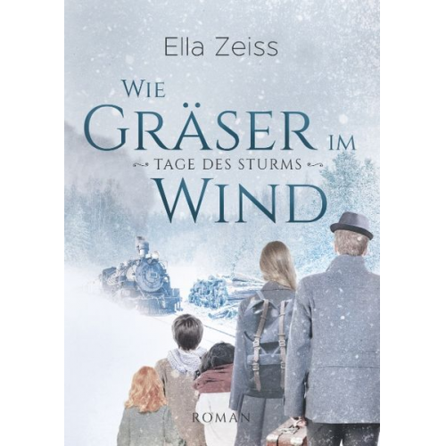 Ella Zeiss - Wie Gräser im Wind