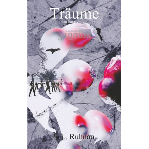 L.L. Ruhnau - Träume – wer hat sie nicht?