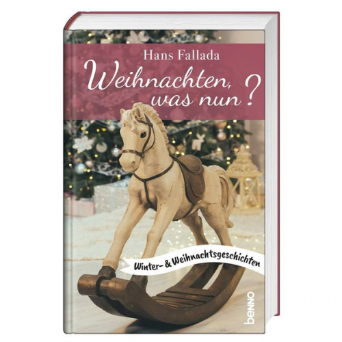 Hans Fallada - Weihnachten, was nun?