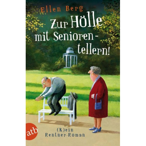 Ellen Berg - Zur Hölle mit Seniorentellern!