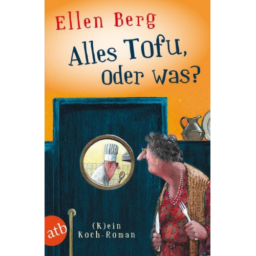 Ellen Berg - Alles Tofu, oder was?