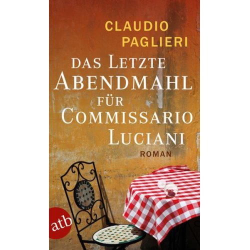 Claudio Paglieri - Das letzte Abendmahl für Commissario Luciani / Commissario Luciani Band 5