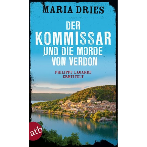 Maria Dries - Der Kommissar und die Morde von Verdon