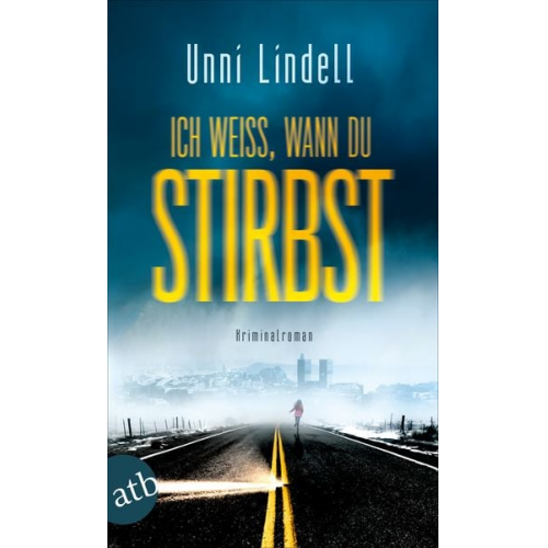 Unni Lindell - Ich weiß, wann du stirbst