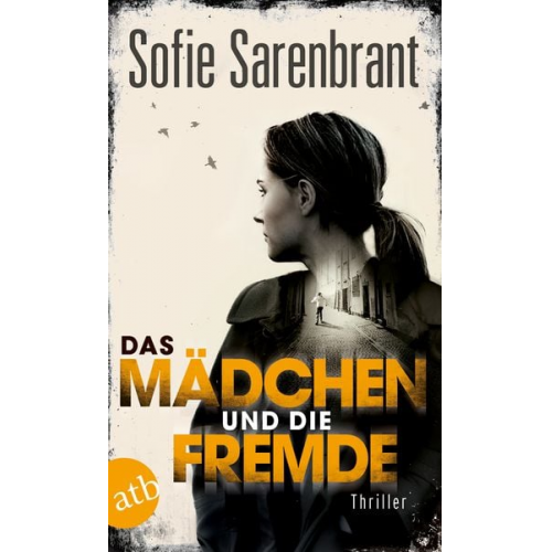 Sofie Sarenbrant - Das Mädchen und die Fremde