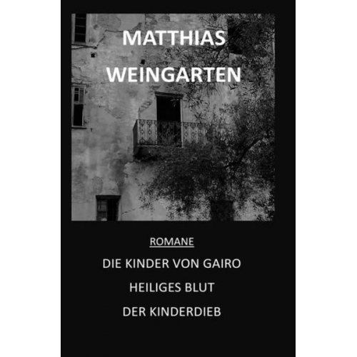 Matthias Sprissler - Romane: Die Kinder von Gairo - Heiliges Blut - Der Kinderdieb