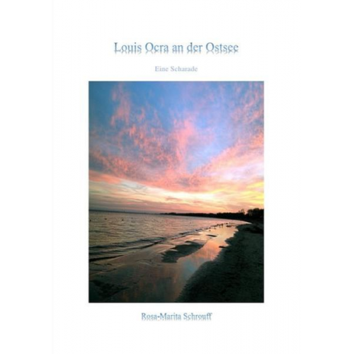 Rosa-Marita Schrouff - Louis Ocra an der Ostsee