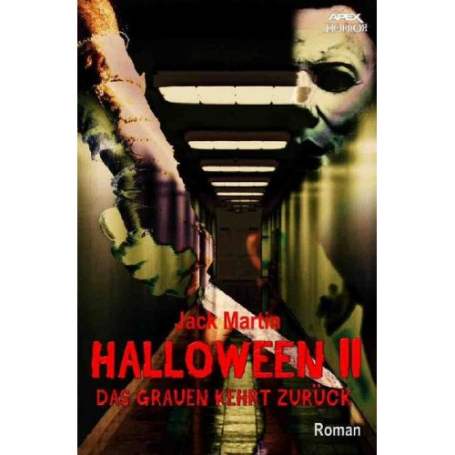 Jack Martin - Halloween Ii - das Grauen Kehrt Zurück