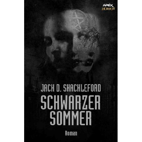 Jack D. Shackleford - Schwarzer Sommer