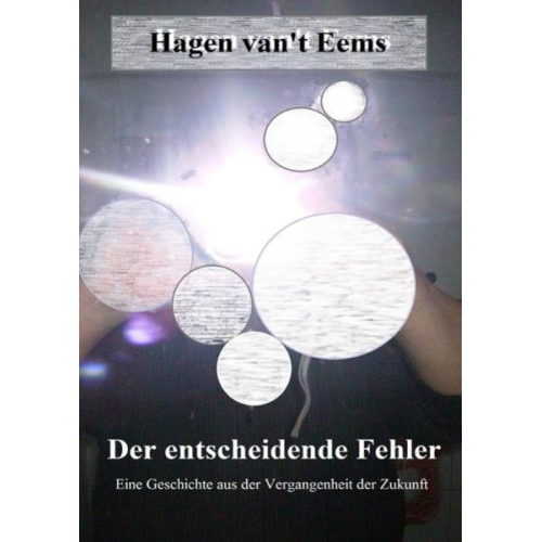 Hagen van't Eems - Der entscheidende Fehler