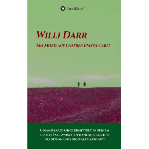 Willi Darr - Ein Mord auf unserer Piazza Carli