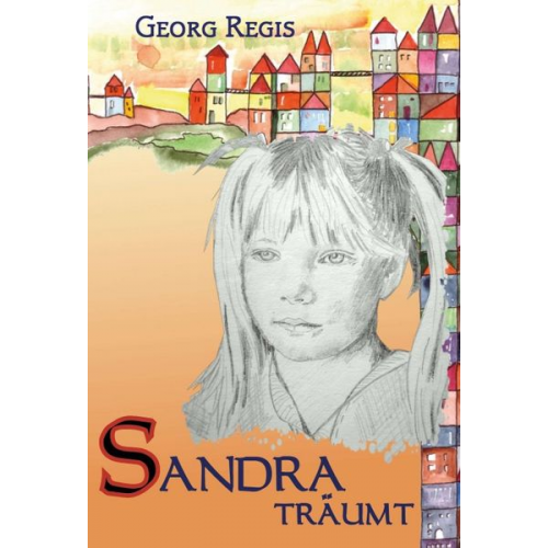 Georg Regis - Sandra träumt