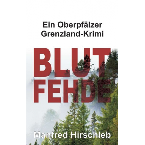 Manfred Hirschleb - Blutfehde