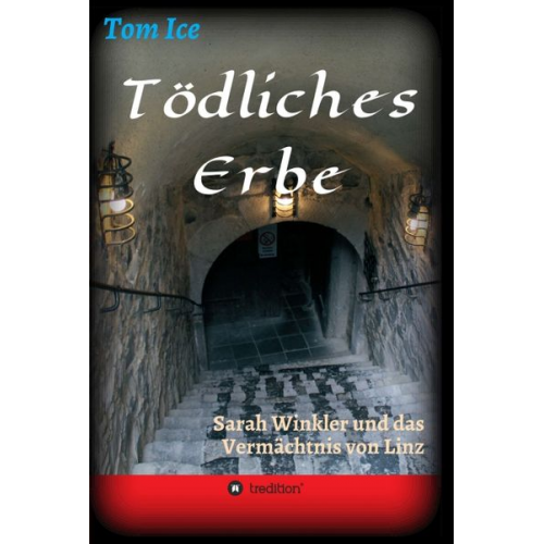 Tom Ice - Tödliches Erbe