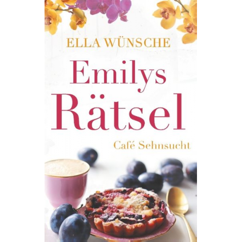 Ella Wünsche - Emilys Rätsel