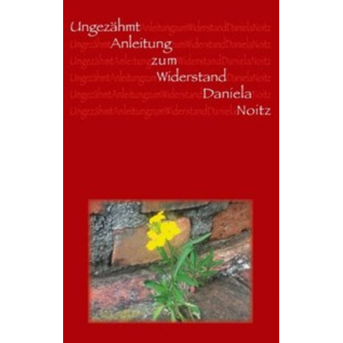 Daniela Noitz - Ungezähmt