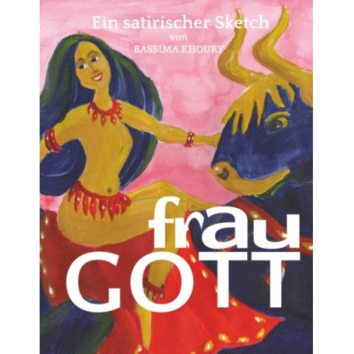 Bassima Khoury - Frau Gott