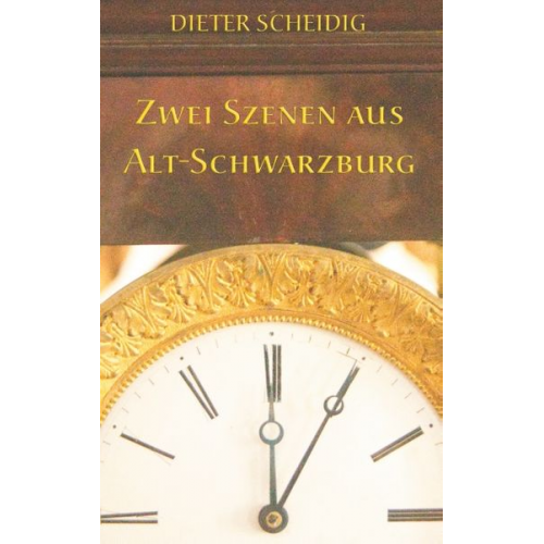 Dieter Scheidig - Zwei Szenen aus Alt-Schwarzburg
