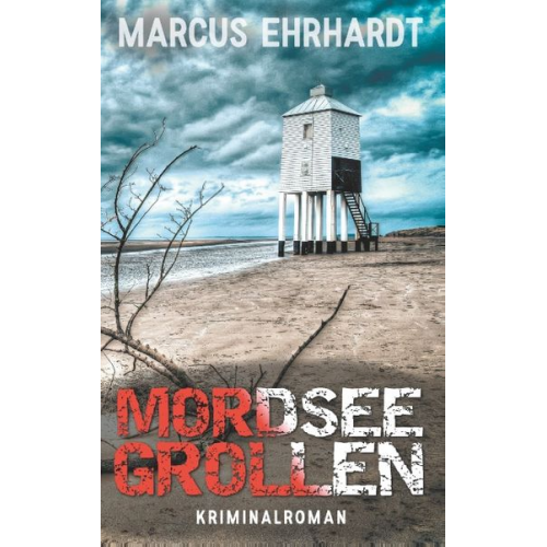 Marcus Ehrhardt - Mordseegrollen