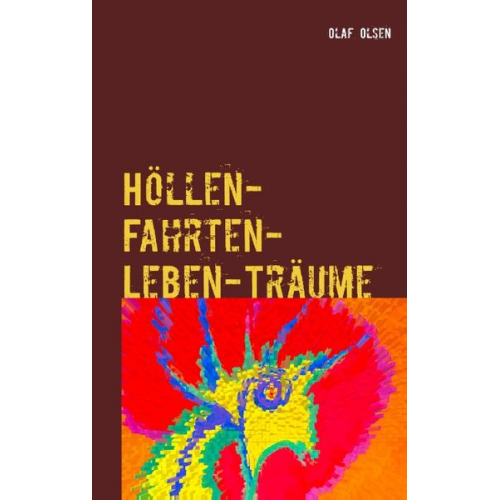 Olaf Olsen - Höllen-Fahrten-Leben-Träume