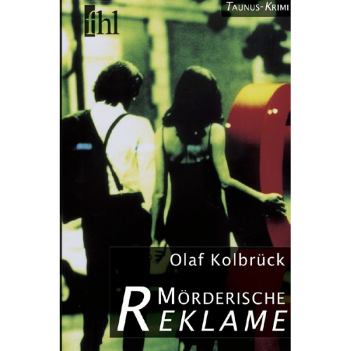 Olaf Kolbrück - Taunus-Krimi / Mörderische Reklame