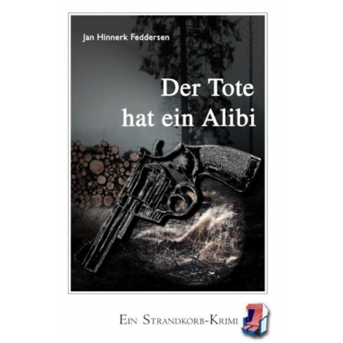 Jan Hinnerk Feddersen - Strandkorb-Krimi / Der Tote hat ein Alibi