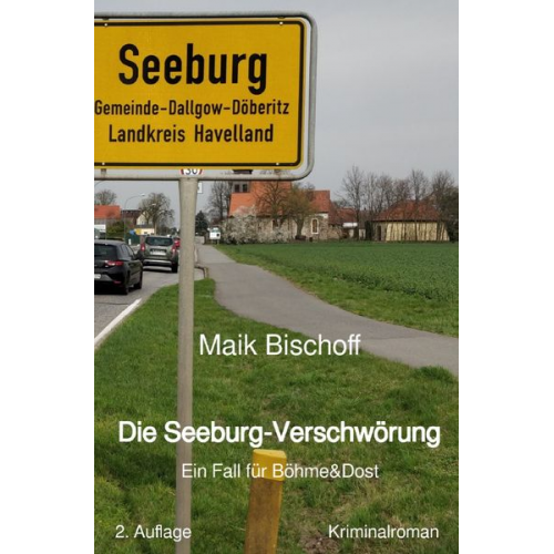 Maik Bischoff - Böhme &amp; Dost / Die Seeburg-Verschwörung