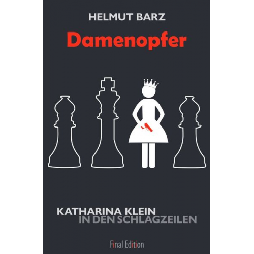 Helmut Barz - Katharina-Klein-Krimis / Damenopfer