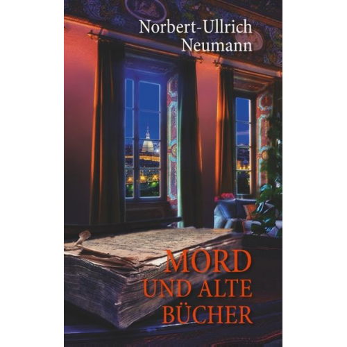 Norbert-Ullrich Neumann - Mord und alte Bücher