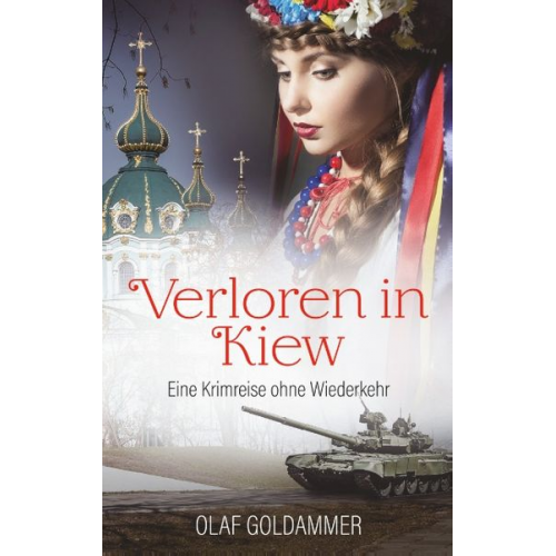 Olaf Goldammer - Verloren in Kiew