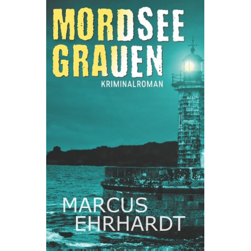 Marcus Ehrhardt - Mordseegrauen