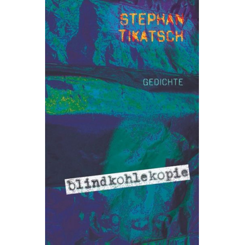 Stephan Tikatsch - Blindkohlekopie