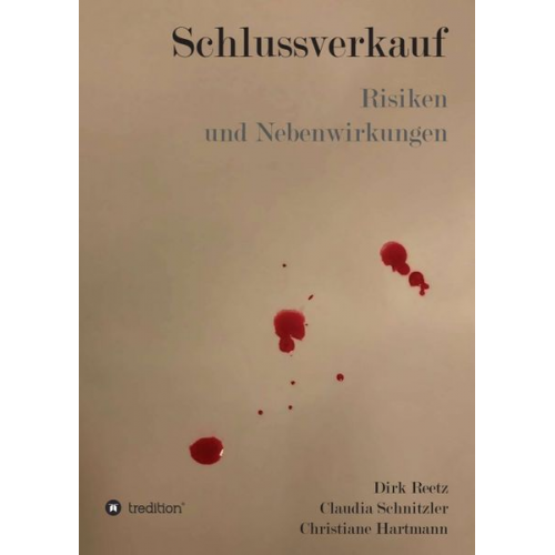 Dirk Reetz Claudia Schnitzler Christiane Hartmann - Schlussverkauf