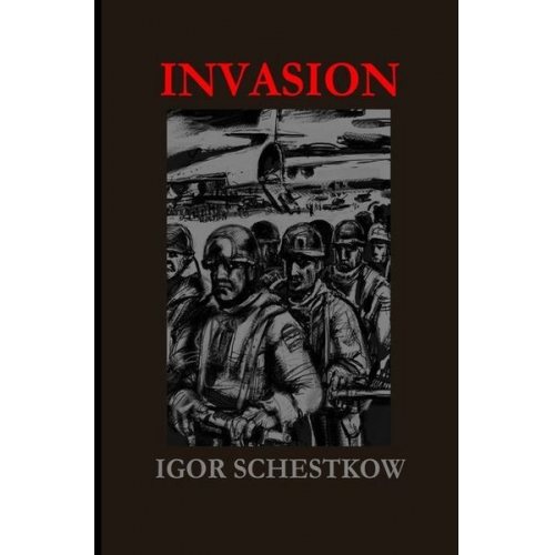 Igor Schestkow - Invasion