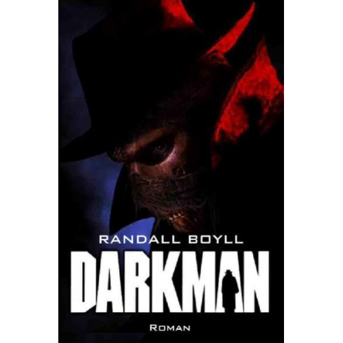 Randall Boyll - Darkman