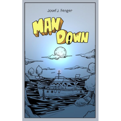 Josef J. Fenger - Man Down