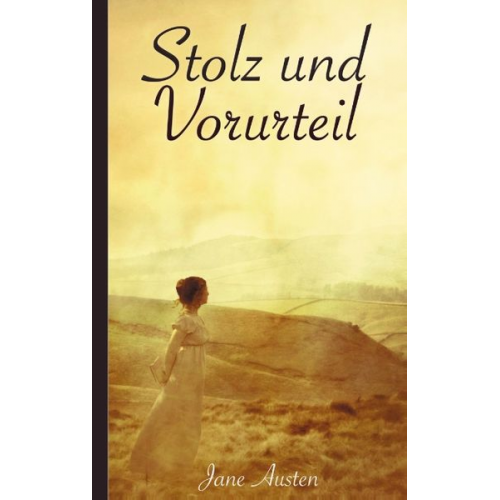 Jane Austen Karin Schwab - Stolz und Vorurteil