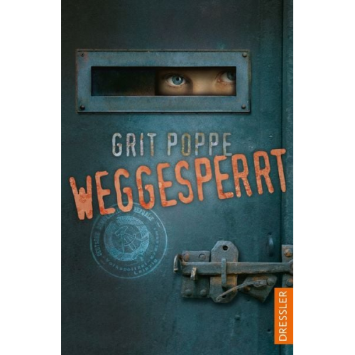 Grit Poppe - Weggesperrt