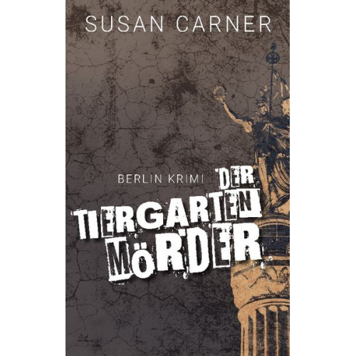 Susan Carner - Der Tiergartenmörder