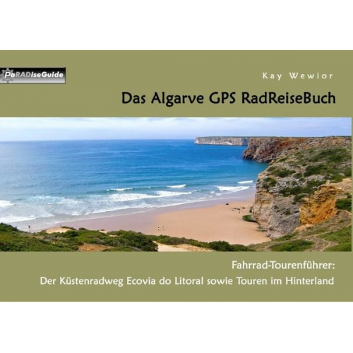 Kay Wewior - Das Algarve GPS RadReiseBuch