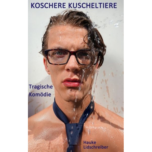 Hauke Lidschreiber - Koschere Kuscheltiere