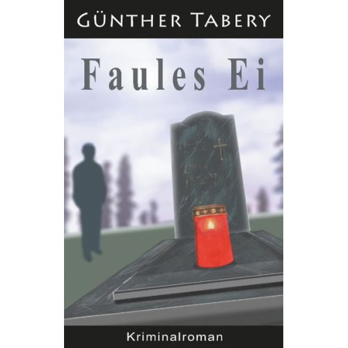 Günther Tabery - Faules Ei