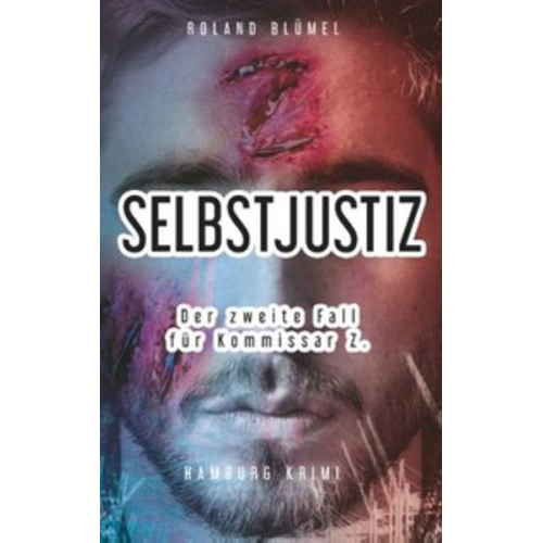 Roland Blümel - Selbstjustiz