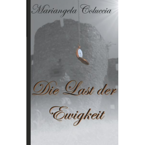 Mariangela Coluccia - Die Last der Ewigkeit