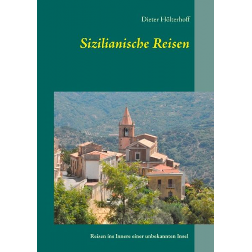 Dieter Hölterhoff - Sizilianische Reisen